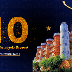 A l'occasion de son dixième anniversaire, l'Hôtel Zingana vous remercie pour dix années d'excellents services à vos côtés